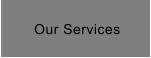 Our Services